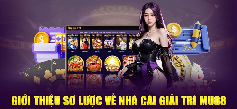 Giới thiệu tổng quan về các tiêu chí hoạt động tại Mu88